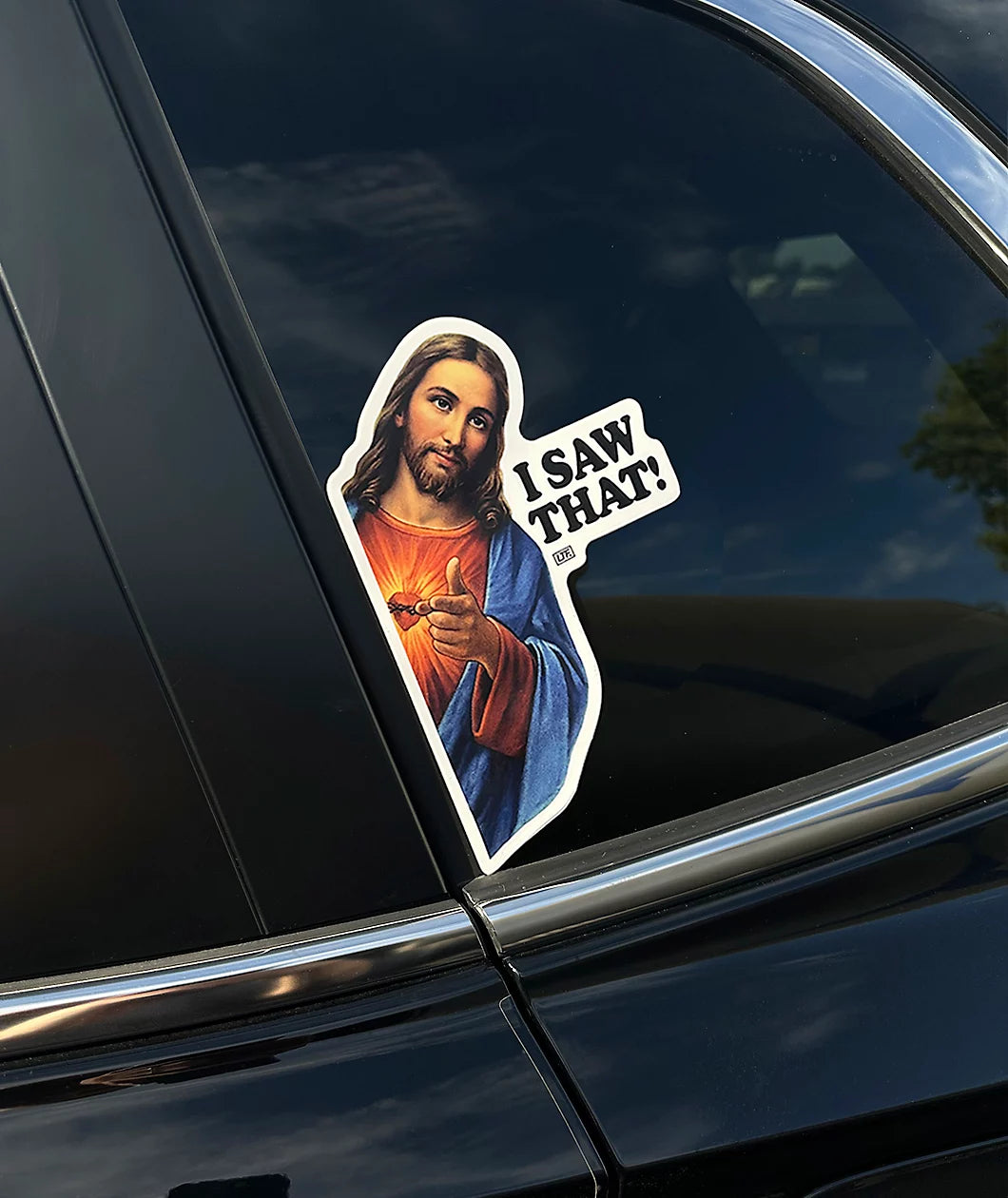 I Saw That XL Window Sticker