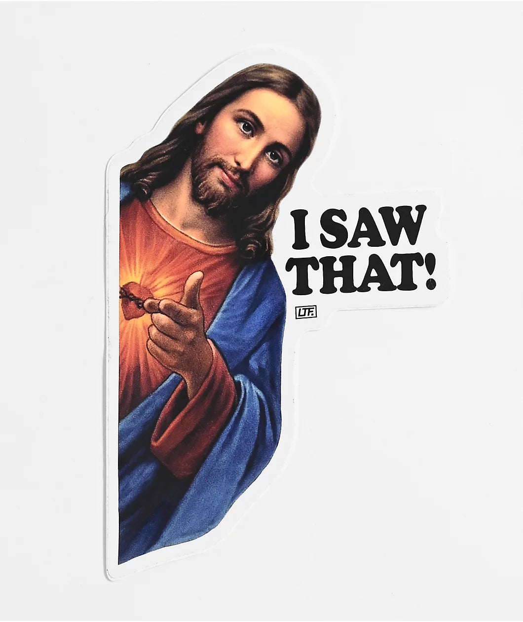 I Saw That XL Window Sticker