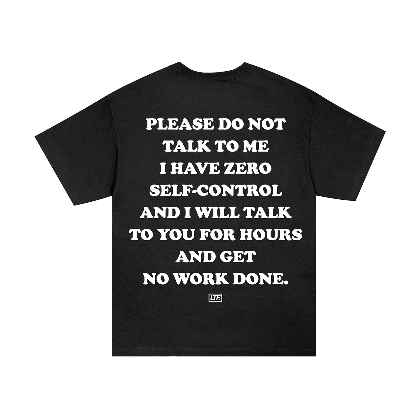 Don't Talk To Me Tee