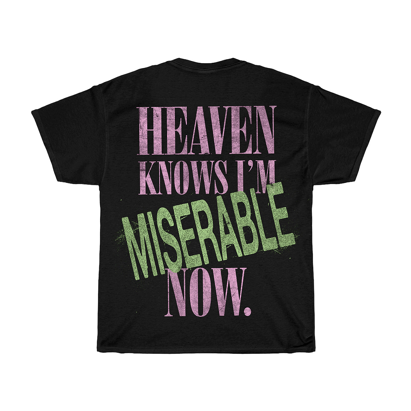 Miserable Now Premium C/S Tee