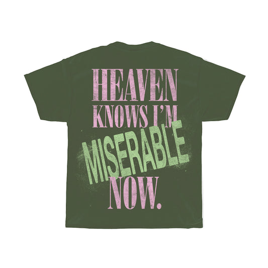 Miserable Now Tee (Green)