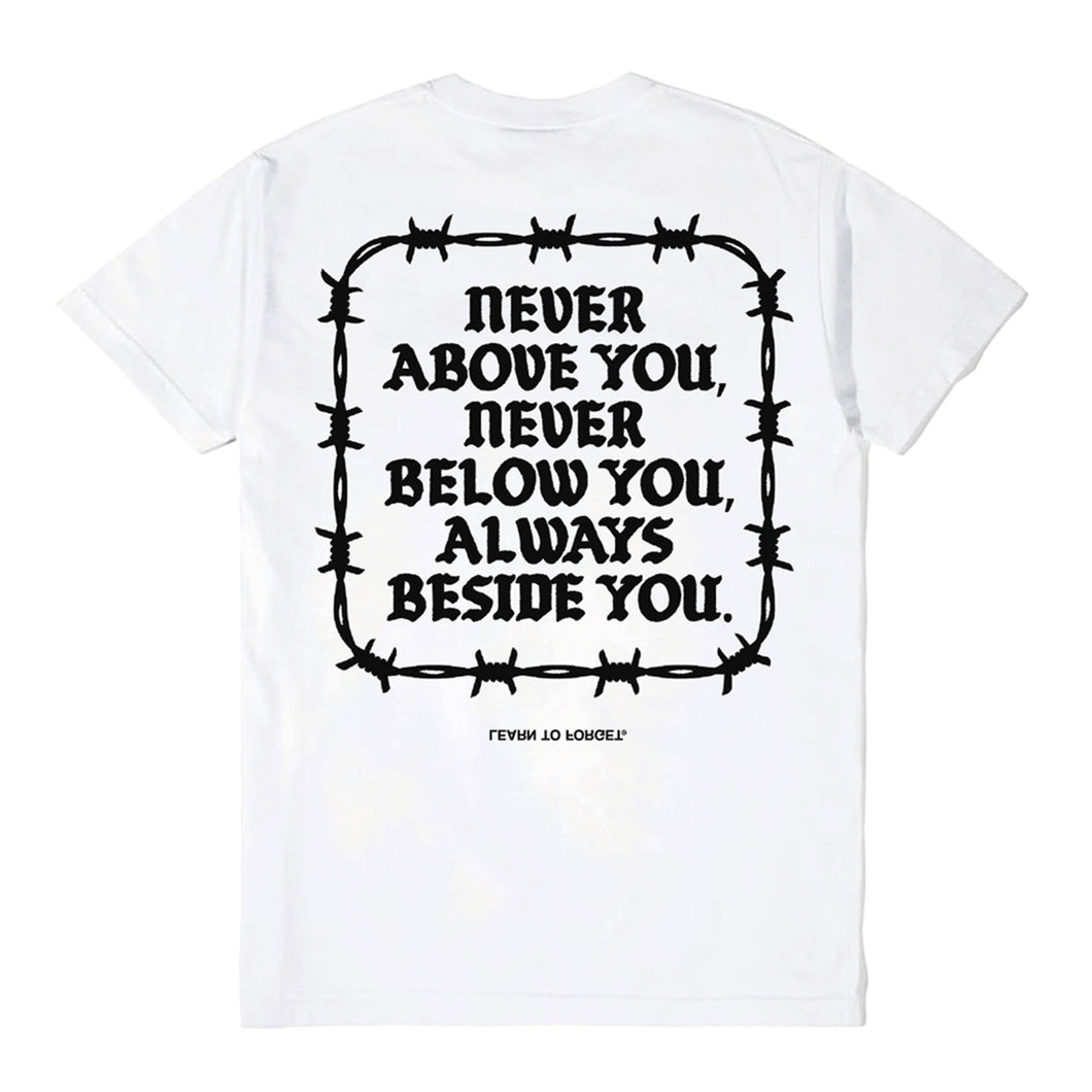 Never Above You Tee (White)